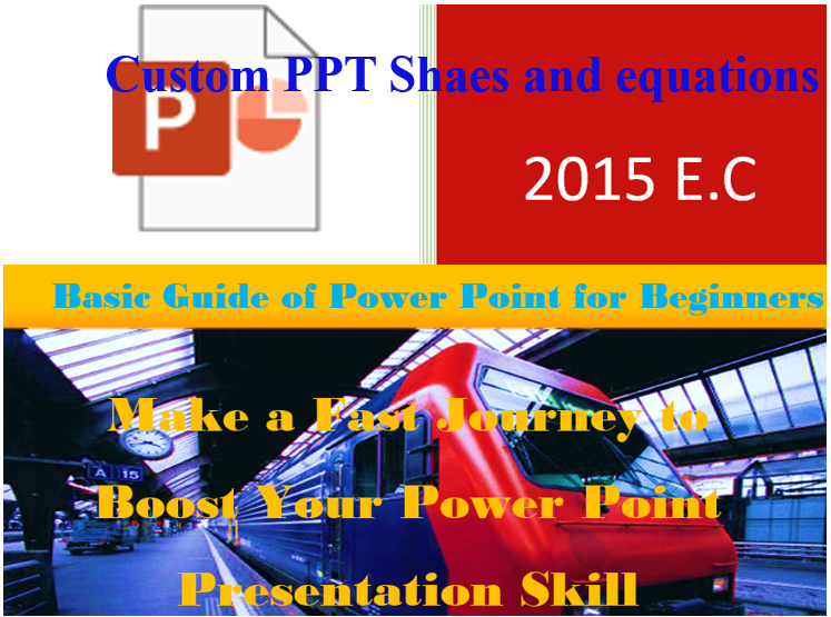 Custom Power point shapes and Mathematical equations